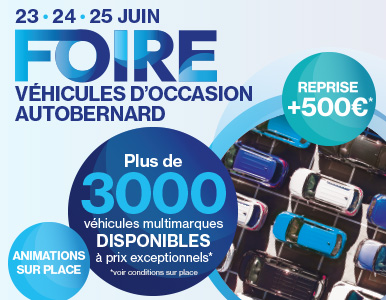 23 au 25 Juin : Foire Véhicules d'Occasion Autobernard à Grenoble