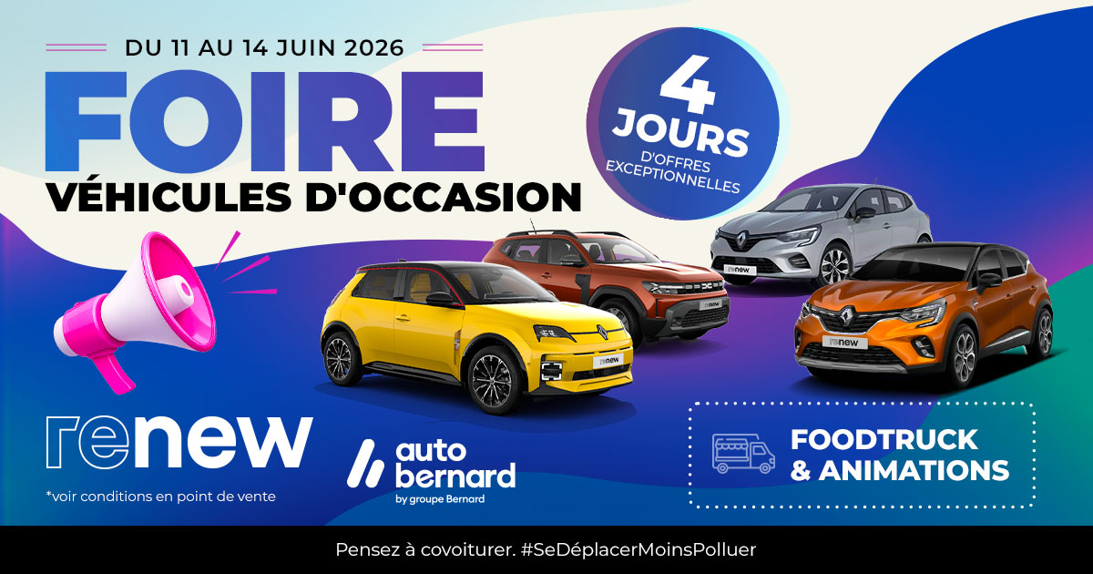 Foire v&eacute;hicules d&rsquo;occasion Renew  Vesoul du 11 au 14 Juin